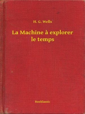 cover image of La Machine à explorer le temps